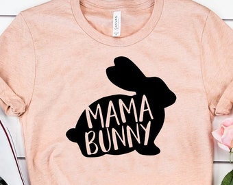 Bunny Mama Shirt, Bunny Mom Shirt, Bunny Gift, Bunny Mom, Bunny Tee, Present For Mom, Bunny Lover, Mom Shirt