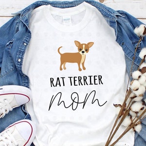 Rat Terrier Mom Shirt, Rat Terrier Mom Gifts, Rat Terrier Mama, Rat Terrier Dog, Gifts for Her, Gift for Mom, Dog Lover Gift, Dog Owner Gift