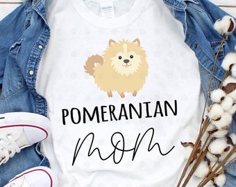 Pomeranian Mom Shirt, Pomeranian Mom Gifts, Pomeranian Mama, Pomeranian Dog, Cream Pomeranian, Gifts for Her, Mom Gifts, Dog Lover Gifts