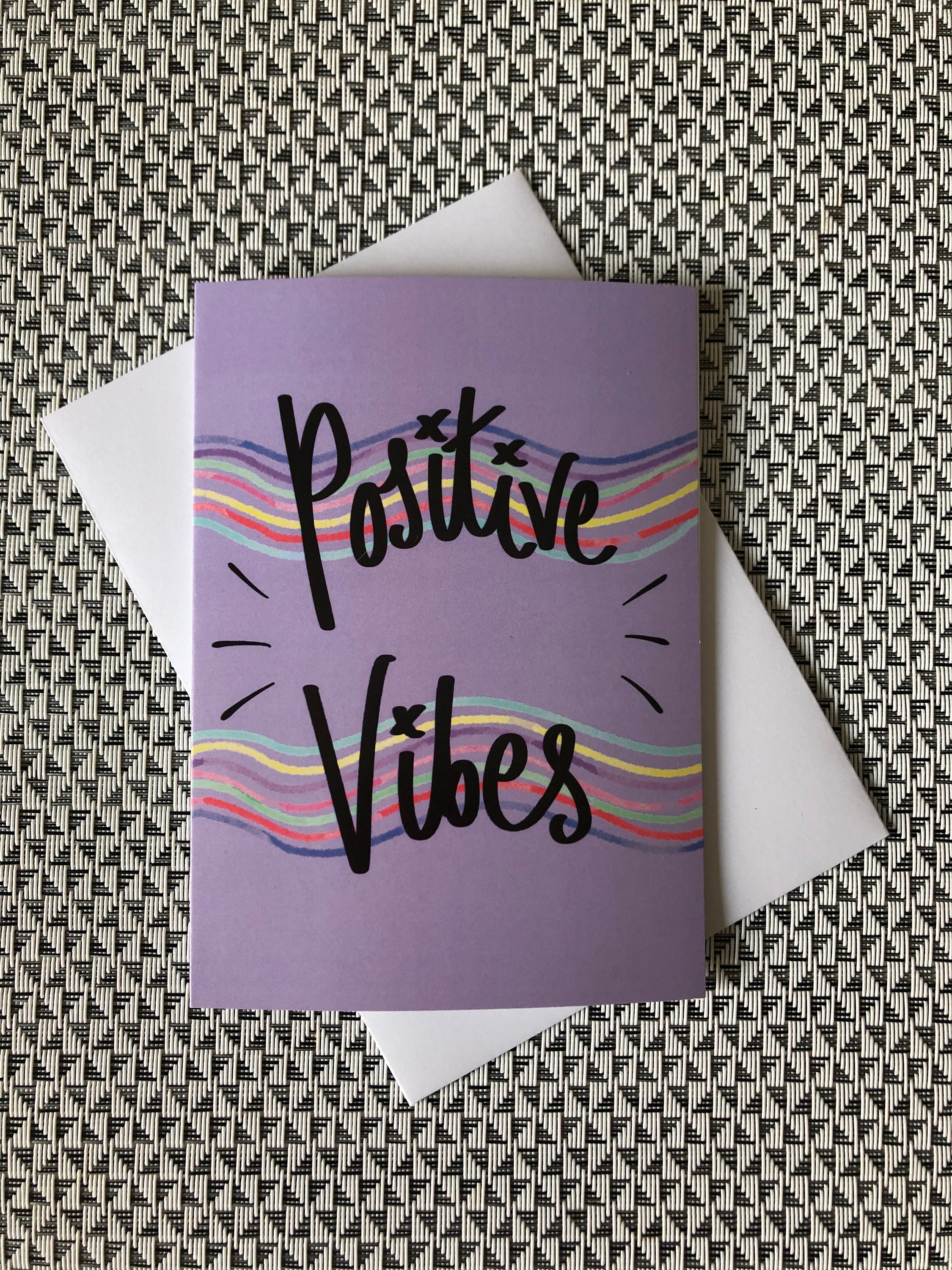 Positive Vibes Greetings Card Just Because Pickmeup Positivity Good