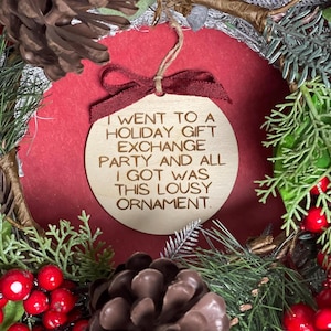 Holiday Gift Exchange Lousy Funny Ornament