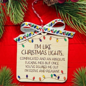 I&#39;m Like Christmas Lights Ornament