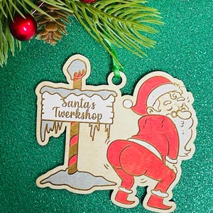 Santa’s Twerkshop Ornament