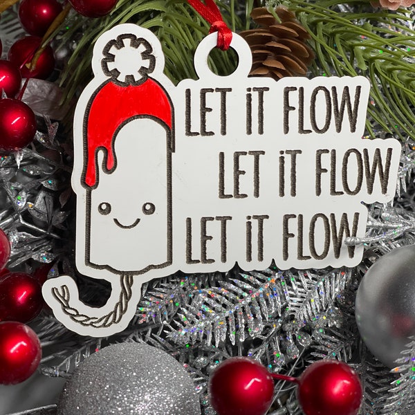 Tampon Christmas Let it Flow Funny Ornament