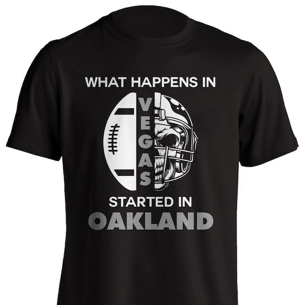 What Happens in Vegas Started in Oakland Skull Short-Sleeve Black T-Shirt New Football Fan Shirt Gift