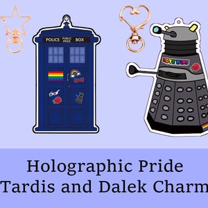 Tardis Public Pride Box Holographic and/or Pride Dalek 3in-4in Charm image 1