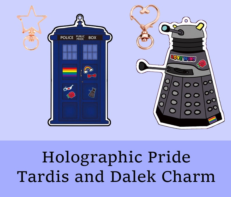 Tardis Public Pride Box Holographic and/or Pride Dalek 3in-4in Charm image 1