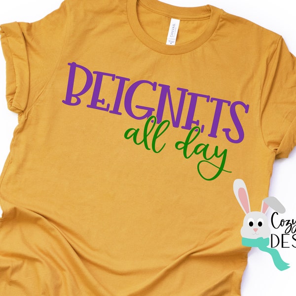 Beignets All Day SVG | Mardi Gras New Orleans Digital Cut File for Cricut or Silhouette