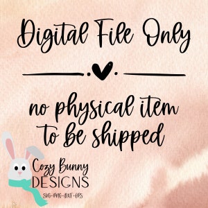 Pode incluir: Arquivo de design gr&aacute;fico para download digital com uma ilustra&ccedil;&atilde;o de um coelho branco e o texto "Arquivo digital apenas" e "nenhum item f&iacute;sico &eacute; enviado". O texto "Cozy Bunny Designs" est&aacute; na parte inferior da imagem com o texto "SVG.PNG.DXF.EPS" abaixo.