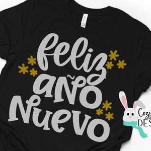 Feliz Ano Nuevo SVG | Spanish New Year SVG | Funny New Year&#39;s Eve Digital Cut File for Cricut or Silhouette