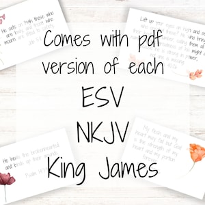 May include: Four printable cards with floral designs and Bible verses. The cards feature the text "He sets on high those who are lowly, and those who mourn are lifted to safety. Job 5", "Lift up your eyes on high and see: who created these? He who brings out their host by number, calling them all by name. Because of his might and power, not one is missing. 40:26", "He heals the brokenhearted and binds up their wounds. Psalm 147", and "My flesh and my heart may fail but God is the strength of my heart and my portion forever. Psalm 73:26". The cards are labeled with the Bible versions ESV, NKJV, and King James.