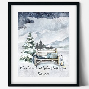 Nature Winter Snow Print Watercolor Wall Art When I Am Afraid I Put My Trust In You Bible Verse Psalm 56:3
