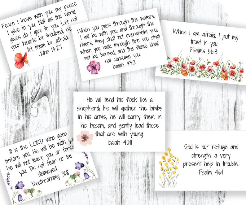 May include: Six printable cards with inspirational Bible verses and floral illustrations. The verses are from John 14:27, Isaiah 43:2, Psalms 56:3, Isaiah 40:11, Deuteronomy 31:8, and Psalm 46:1.