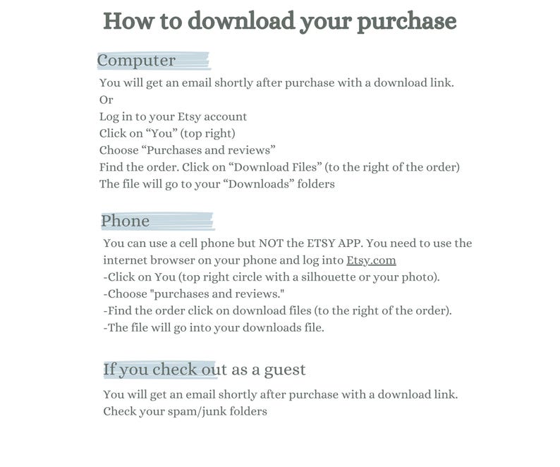 May include: A white background with black text explaining how to download a purchase from Etsy on a computer or phone. The text includes instructions for downloading purchases made as a guest.