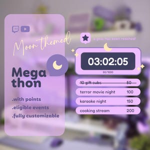 Könnte beinhalten: Ein lila-weißer digitaler Timer mit einem Mond-Symbol und dem Text "03:02:05" und "50/1000". Der Timer ist mit "Moon themed Mega thon" und dem Text "with points, eligible events, fully customizable" beschriftet.