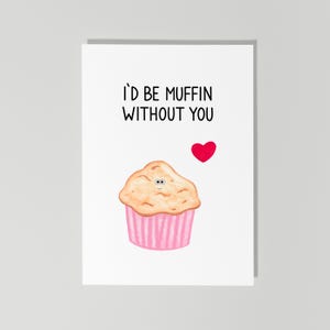 Carte de Saint-Valentin drôle, je serais un muffin sans vous, carte de muffin, carte d'anniversaire drôle, carte de t'aime