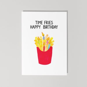 Carte de joyeux anniversaire Time Fries, carte d'anniversaire de frites, carte d'anniversaire drôle