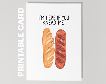 Printable Support Card, I'm Here If You Knead Me, Sympathy Card