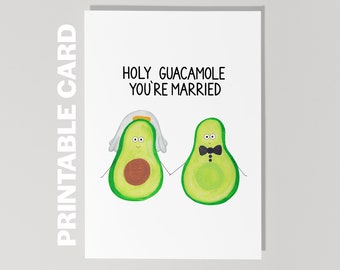 Afdrukbare grappige avocado-trouwkaart, heilige guacamole, je bent getrouwd