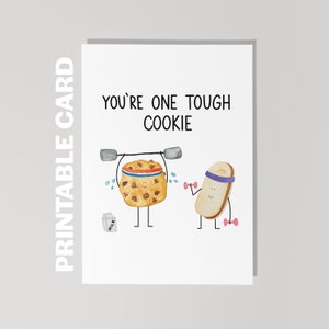 Printable Get Well Soon Card, You're One Tough Cookie, Funny Get Well Soon Card