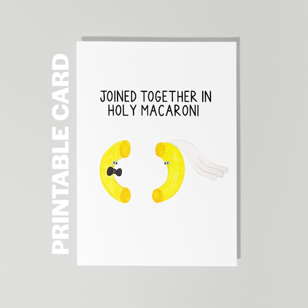 Printable Pasta Wedding Card, Joined Together In Holy Macaroni Engagement Card