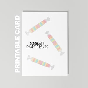 Carte de remise de diplôme imprimable, pantalon Smartie félicitations, carte de remise de diplôme drôle, carte de remise de diplôme bonbon