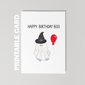 Printable Birthday Card, Halloween Birthday Card, Funny Birthday Card, Happy Birthday Boo, Ghost Card