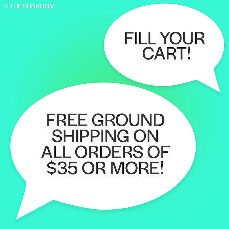Op de afbeelding: Twee witte tekstballonnen op een turquoise achtergrond. E&eacute;n zegt "FILL YOUR CART!" De andere zegt "GRATIS VERZENDING OVER LAND VOOR ALLE BESTELLINGEN VAN &euro;35 OF MEER!" Het Sunroom-logo staat linksboven.