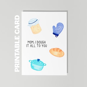 Carte de fête des mères imprimable, maman, je vous ai préparé un pain au levain, carte de maman pain au levain, carte drôle de fête des mères