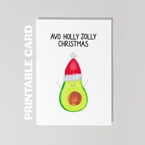 Druckbare Weihnachtskarte, Avo Holly Jolly Christmas, Lustige Weihnachtskarte, Avocado Weihnachtskarte
