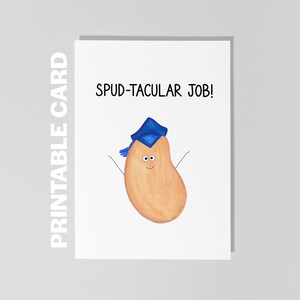 Tarjeta de graduación imprimible, trabajo Spud-Tacular, tarjeta de graduación divertida, tarjeta de graduación de papa