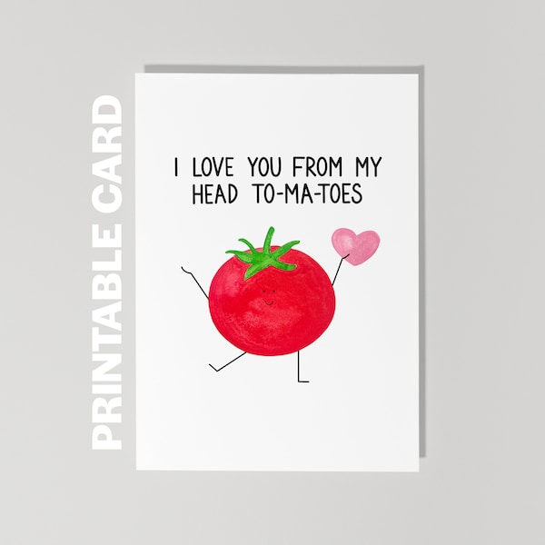 Printable I Love You Card, I Love You From My Head Tomatoes, Anniversary Card, Valentines Day Card, Includes Foldable Envelope Template