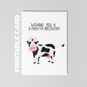 Imprimable carte de rétablissement, en vous souhaitant un bon rétablissement, carte drôle de rétablissement, carte de chirurgie, carte de vache