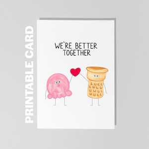 Carte de Saint-Valentin imprimable, nous allons mieux ensemble, carte d'anniversaire drôle, crème glacée Saint-Valentin