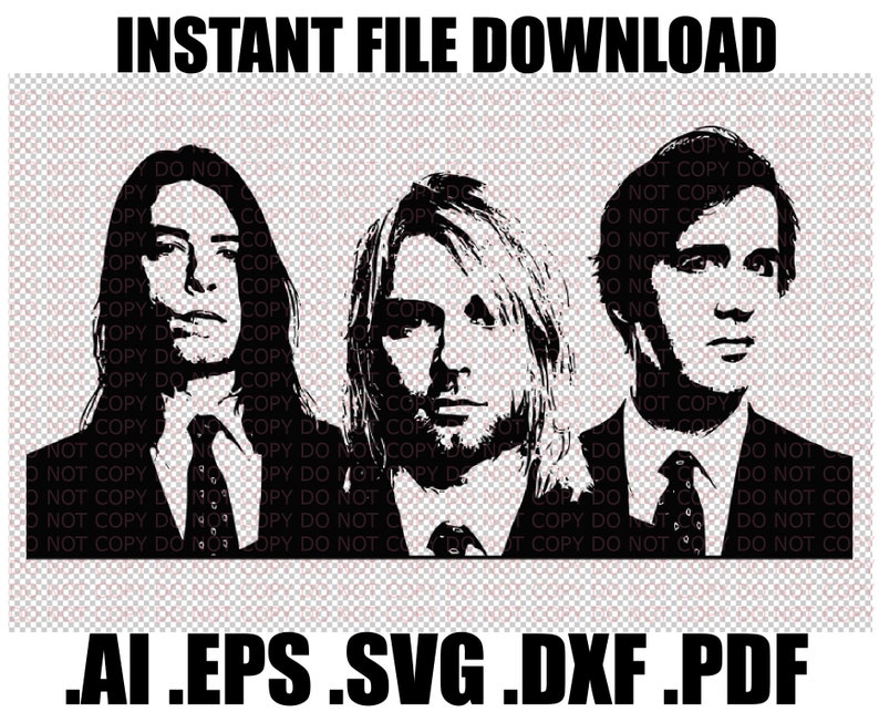 INSTANT DOWNLOAD Svg Dxf Eps Pdf Ai Vector Files Nirvana Clip Art Cricut Stencil Silhouette Kurt Cobain Dave Grohl Krist Novoselic