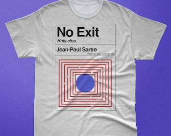 Pas de | de sortie Jean Paul Sartre | Philosophie Rétro vintage Existentialisme Livre T Shirt | Cadeaux littéraires pour les amateurs de livres | T-shirt Minimal Book