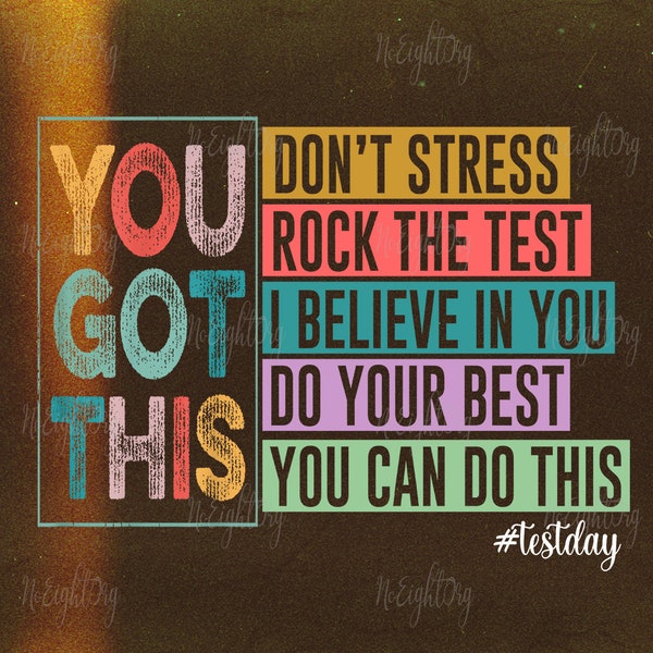 It’s Test Day You Got This Png, Rock the Test Png, Test Day Dalmatian Dots Png, Test Day Png, Testing Png,Teacher Quotes Png, Groovy Testing