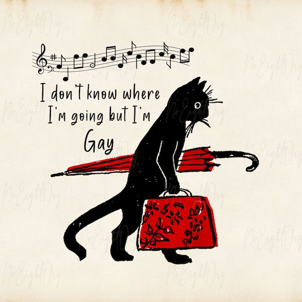 I Don’t Know Where I’m Going But I’m Gay Png, Funky Gay Pride Png, Cat Pride Png, Retro Queer Graphic Png, Sarcastic Lgbtq Png.