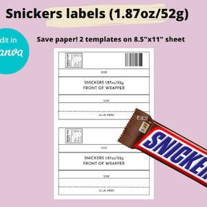 May include: Two printable templates for Snickers candy bar wrappers. Each template is a black and white outline of a Snickers wrapper with the text "SNICKERS 1.87oz/52g FRONT OF WRAPPER" and "SIDE" printed on it. The templates are designed to be printed on an 8.5"x11" sheet of paper. A Snickers candy bar is shown in the image.