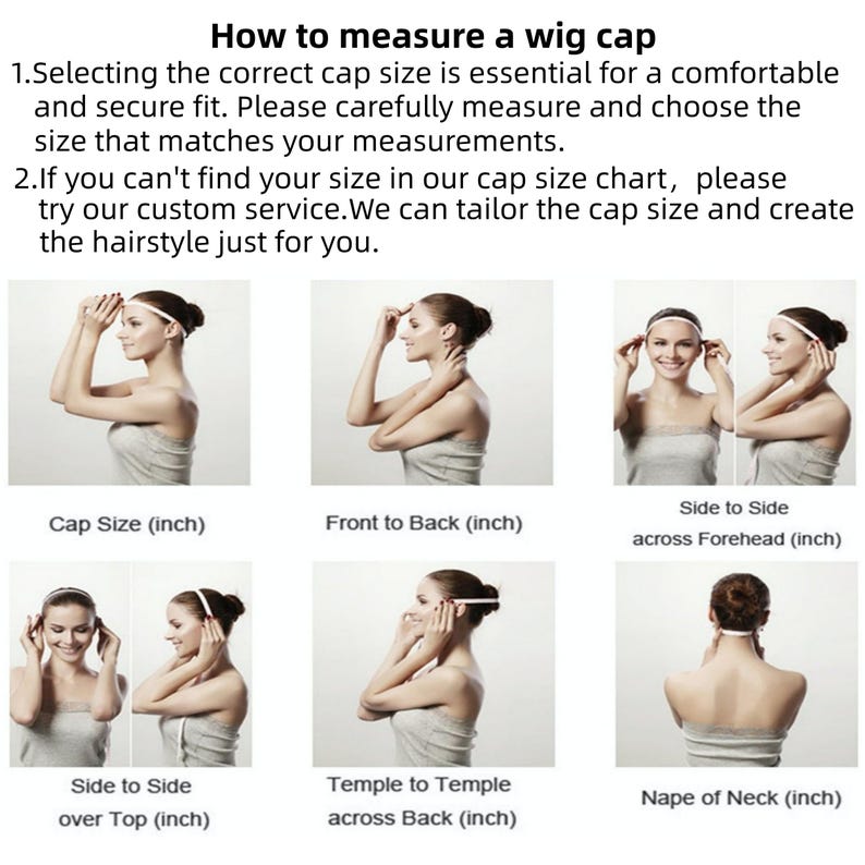May include: An instructional graphic titled How to measure a wig cap, featuring text and six diagrams showing measurement techniques for cap size, front to back, side to side across forehead, side to side over top, temple to temple, and nape of neck.