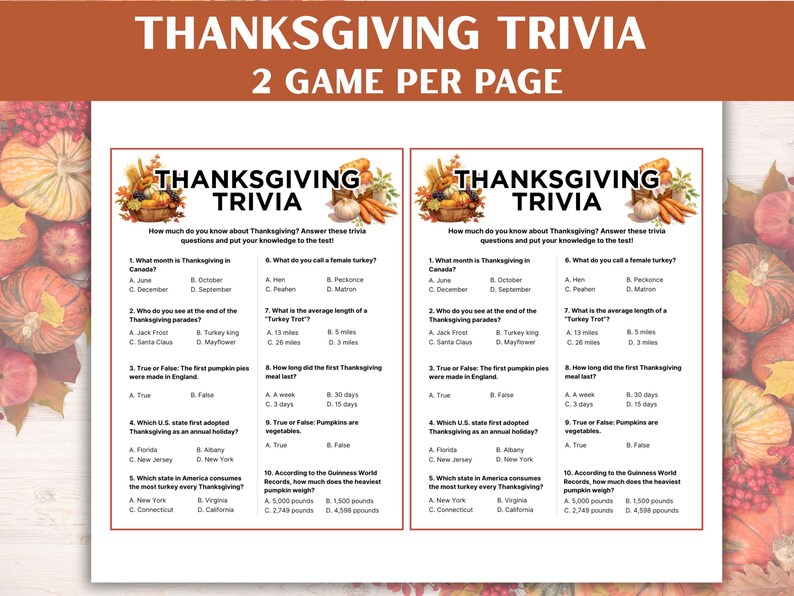 May include: Thanksgiving Trivia game sheets with questions about the holiday. The sheets have a festive design with pumpkins and cornucopias. The text "Thanksgiving Trivia" is at the top.
