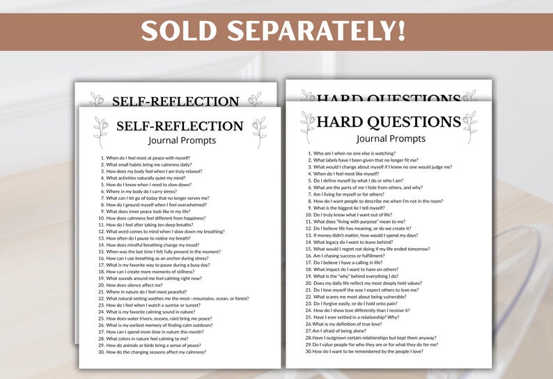 Puede incluir: Dos p&aacute;ginas de preguntas de diario tituladas "Self-Reflection" y "Hard Questions". La p&aacute;gina "Self-Reflection" enumera 30 preguntas, y la p&aacute;gina "Hard Questions" tambi&eacute;n enumera 30. El texto "SOLD SEPARATELY!" est&aacute; en la parte superior.