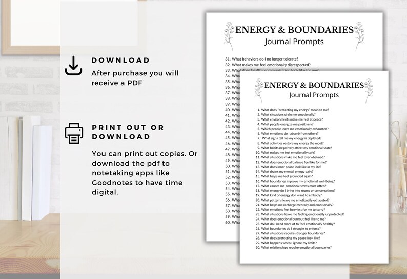 May include: Two white sheets of paper with the text "ENERGY & BOUNDARIES Journal Prompts" are displayed. The prompts are numbered and include questions about emotions and boundaries. The image also shows text about downloading and printing the PDF.