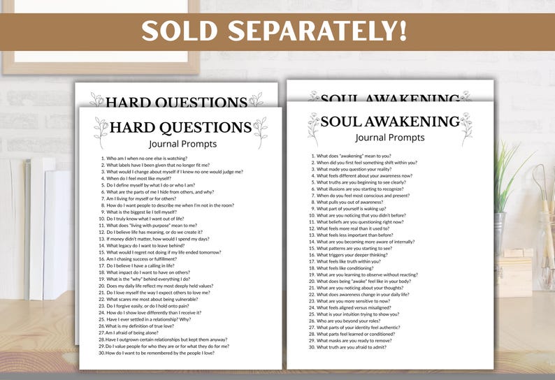 May include: Two journal prompt pages, one titled "Hard Questions" and the other "Soul Awakening." Each page features a list of thought-provoking questions designed for self-reflection. The pages are white with black text and floral accents.