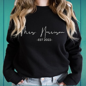 Mrs Sweatshirt, Mrs Last Name Sweatshirt, Wifey Sweatshirt, Bride Sweatshirt, Mrs Custom, Future Mrs, Personalized Bride Sweatshirt