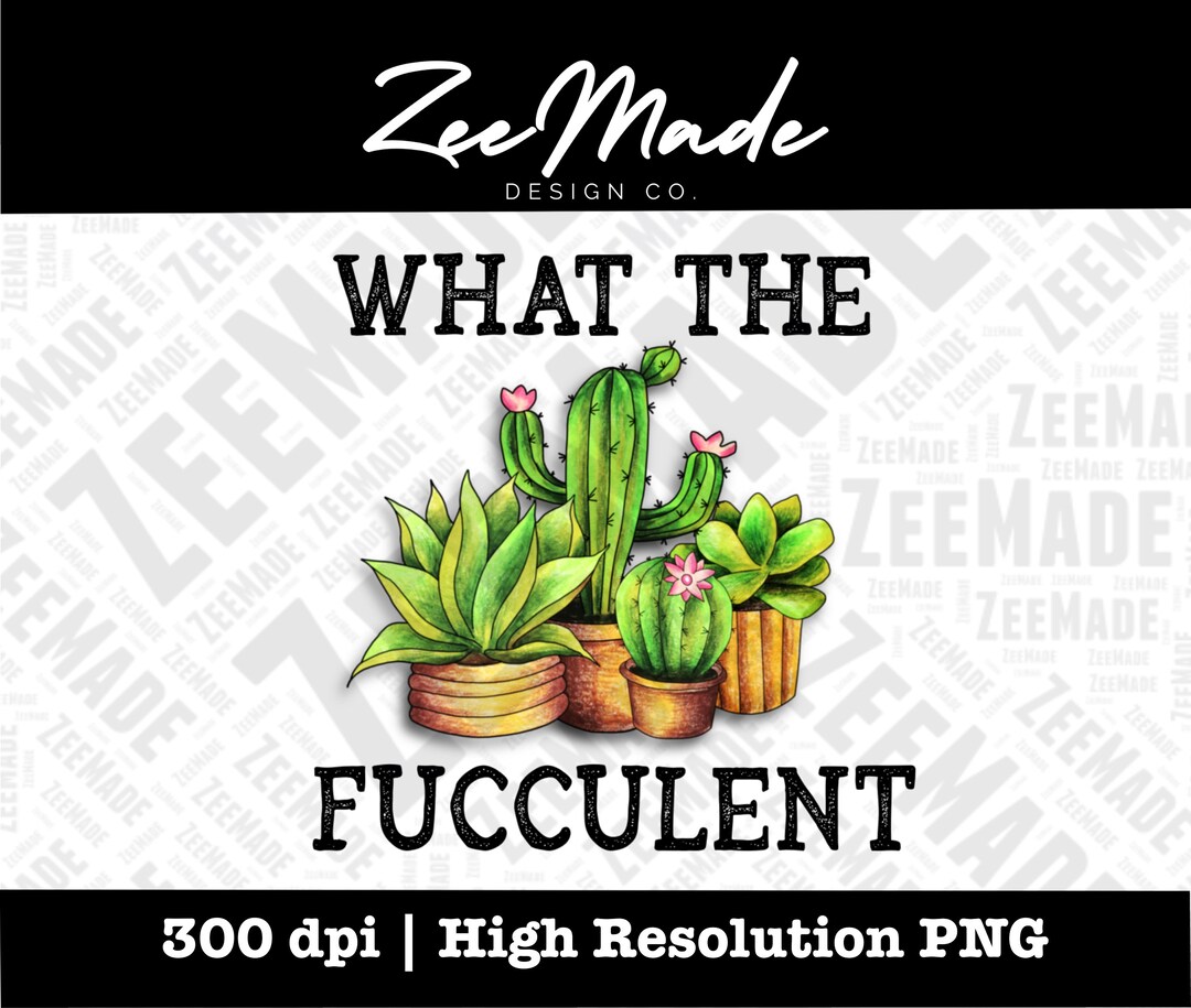 Succulent Humor Mug Design | What the Fucculent | PNG Design, Designs ...
