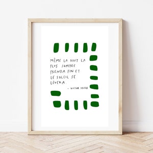 Même La Nuit La Plus Sombre Prendra Fin Et Le Soleil Se Lèvera, Victor Hugo, French Quote, Les Misérables, Digital Download, Printable Art