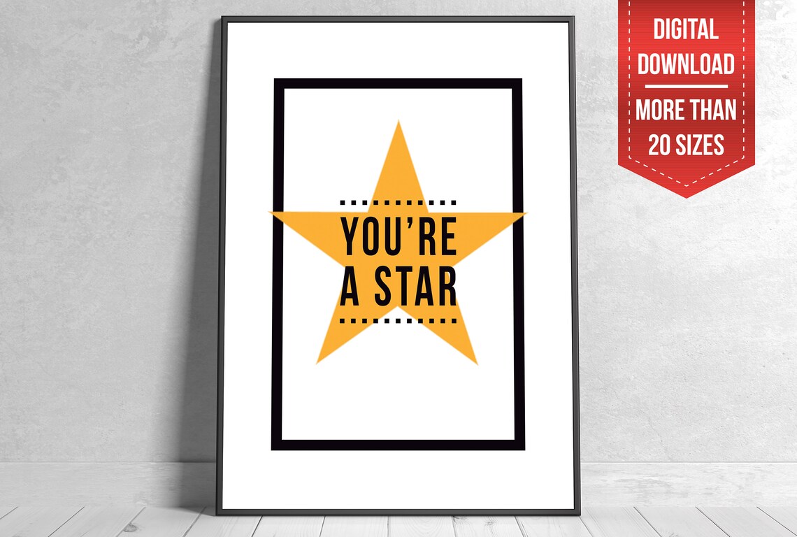 You're A Star Quote Poster Motivational Quote Wall Art Etsy