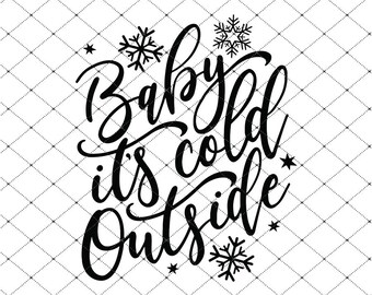 Download Baby Its Cold Svg Etsy