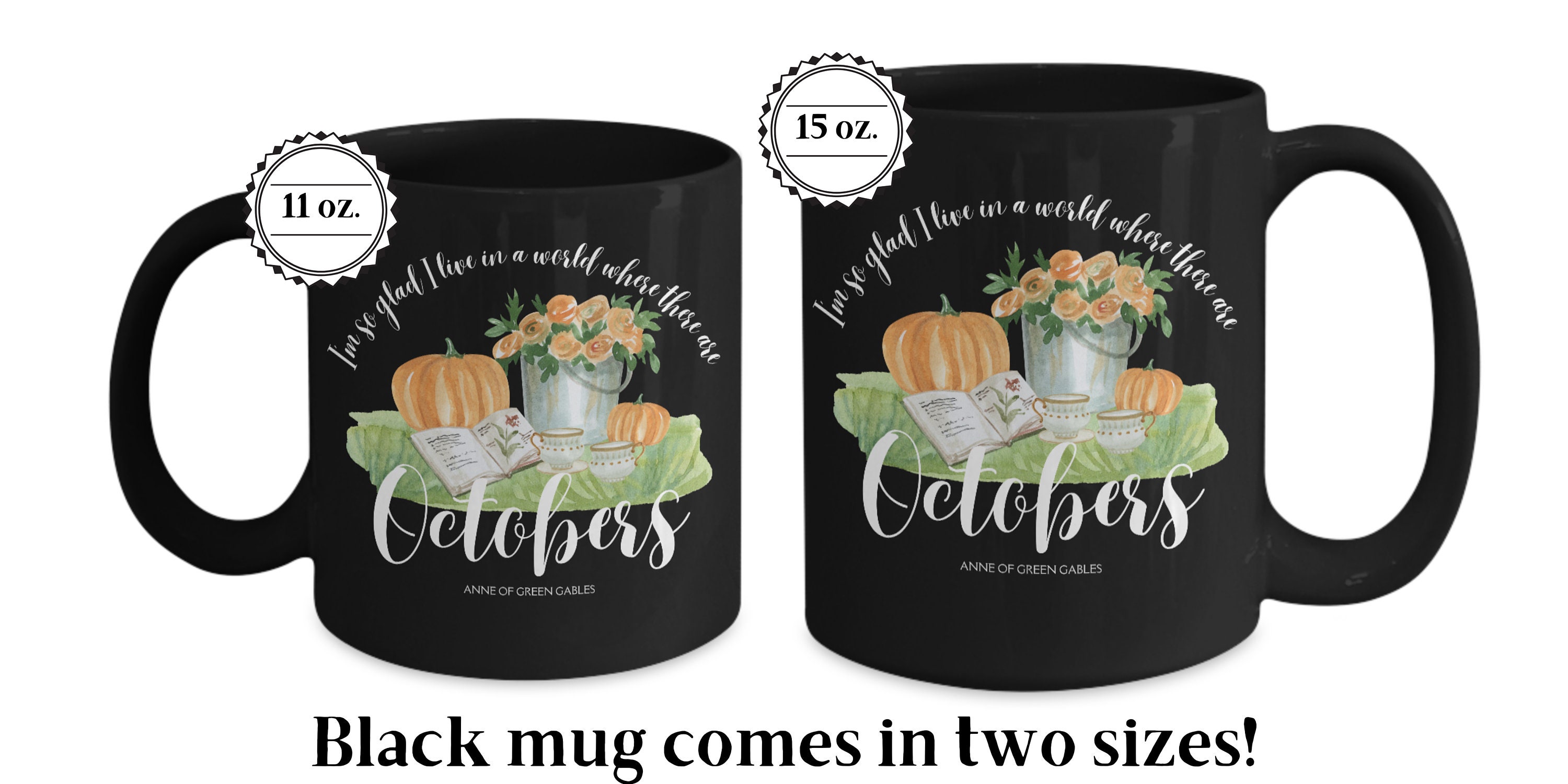 I'm So Glad I Live in a World Where there are Octobers Coffee Mug by Word 2  Your Mother